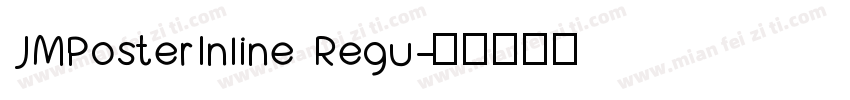 JMPosterInline Regu字体转换